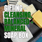Gifting - Cleansing, Balanced + Mineral Soap Box-baesha